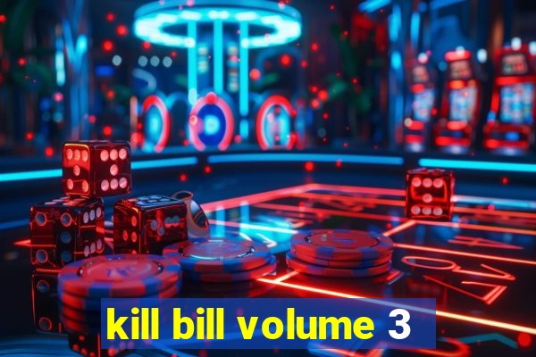 kill bill volume 3